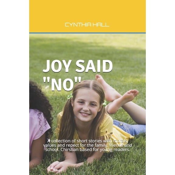 Family and Peers: Joy Said "no" (Paperback)