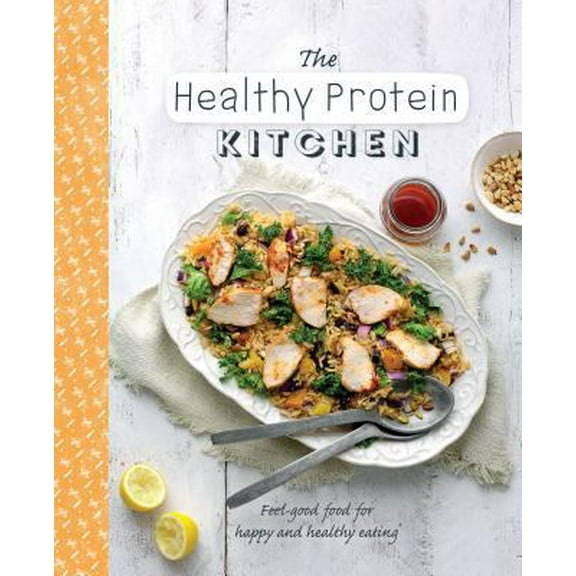 Pre-Owned The Protein Kitchen (Healthy Kitchen) (Hardcover) 1474838049 9781474838047