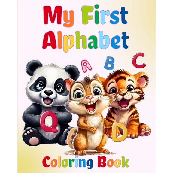My First Alphabet Coloring Book: Simple and Fun Activity Workbook for Toddlers Ages 1-3 (Paperback)