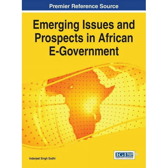 Emerging Issues and Prospects in African E-Government (Hardcover)