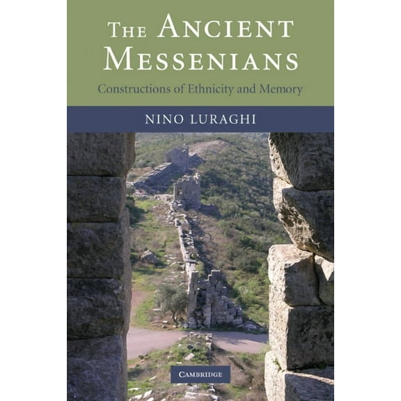 The Ancient Messenians: Constructions of Ethnicity and Memory, (Paperback)