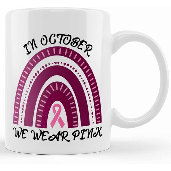 In October We Wear Pink Coffe Mug,breast Cancer Awareness Mug,cancer Walk,fight For A Cure,pink Ribbon,cancer Superhero,keep Fighting Mug, Ceramic Novelty Coffee Mug, Tea Cup, Gift Prese