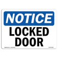 thumbnail image 1 of SignMission OS-NS-A-1218-L-14031 12 x 18 in. OSHA Notice Sign - Locked Door, 1 of 1