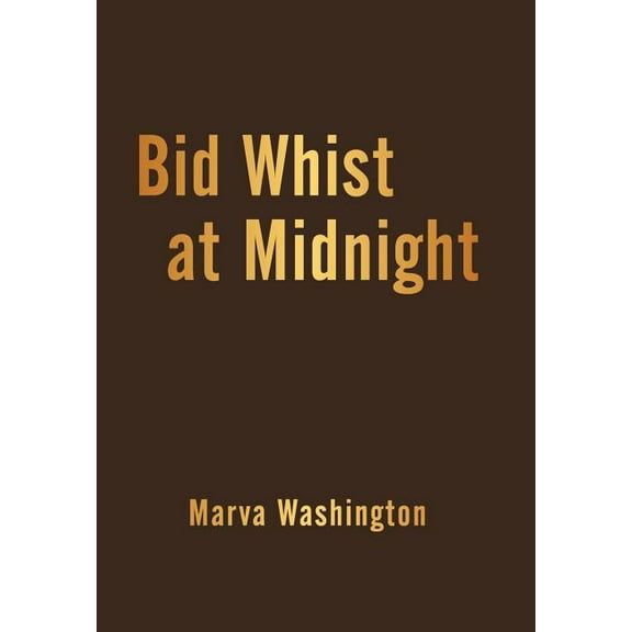 Bid Whist at Midnight (Hardcover) by Marva Washington