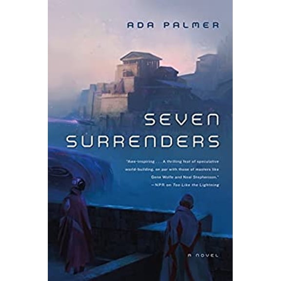 Pre-Owned Seven Surrenders: Book 2 of Terra Ignota (Hardcover) 0765378027 9780765378026