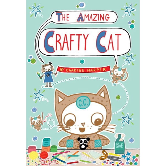 Pre-Owned Amazing Crafty Cat, Hardcover by Harper, Charise Mericle, ISBN 1626724865, ISBN-13 9781626724860