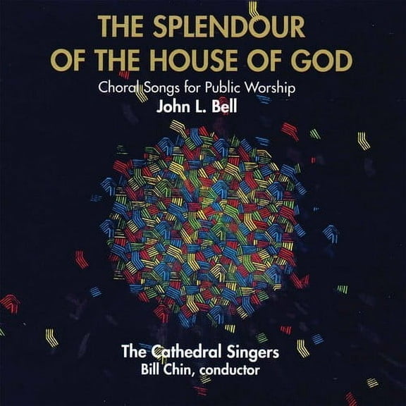 John L. Bell - The Splendour Of The House Of God - Music & Performance - CD