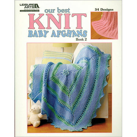 Leisure Arts Our Best Knit Baby Afghans 2 Book