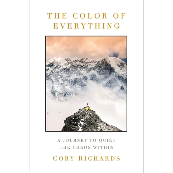 Pre-Owned The Color of Everything: A Journey to Quiet the Chaos Within (Hardcover) 059359679X 9780593596791