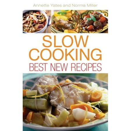 Slow Cooking: Best New Recipes - eBook (The Best Brown Gravy Recipe)