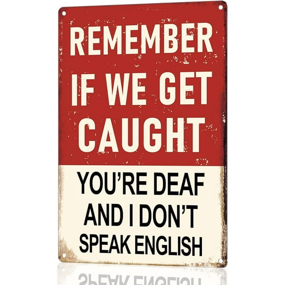 Remember If We Get Caught" Funny Bar Sign or Man Cave Decor | 12x8″ Durable Vintage Metal Beer Signs Wall Decorations for Home Bar/Basement/Garage/Mancave