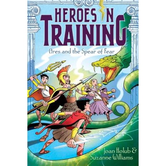 Pre-Owned Ares and the Spear of Fear (7) (Heroes in Training) (Paperback) 1442488484 9781442488489