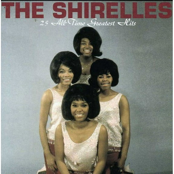 The Shirelles - 25 All-Time Greatest Hits - Music & Performance - CD