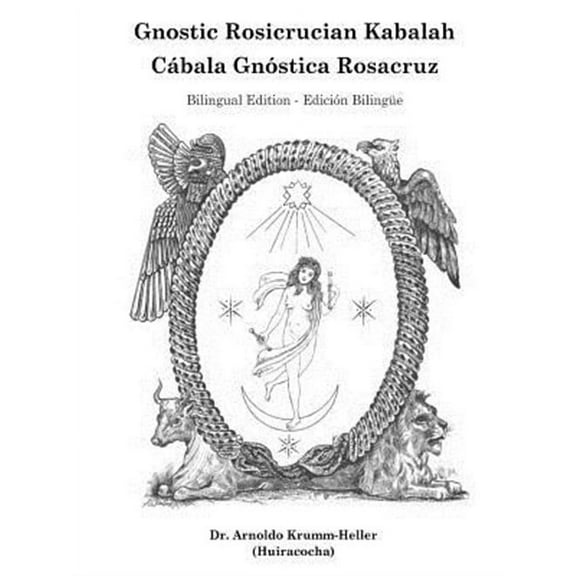 Gnostic Rosicrucian Kabalah (Paperback)