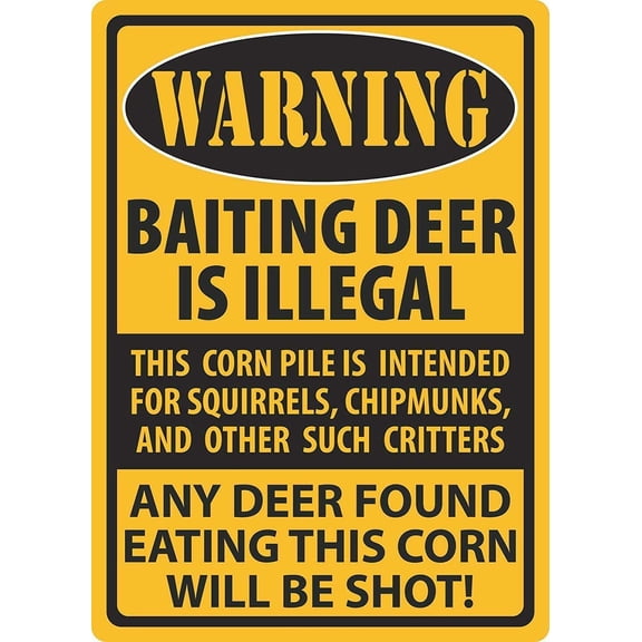 Tin Warning Baiting Deer is Illegal Found Eat Corn Be Shot Metal Sign Plaque Poster,for garage, bar, restaurant, living room, bedroom, kitchen, cafe, bar,8×12 inch