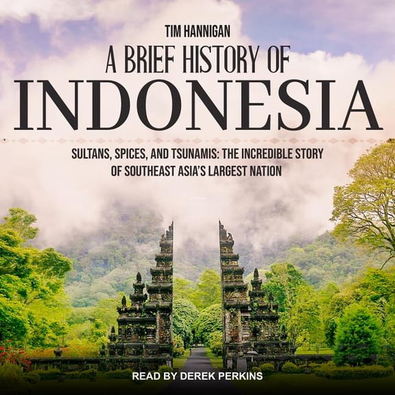 A Brief History of Indonesia (Audiobook)
