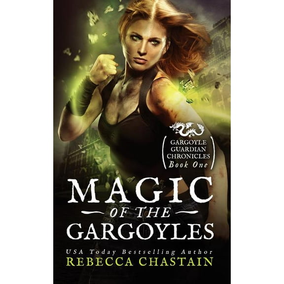 Gargoyle Guardian Chronicles Magic of the Gargoyles, Book 1, (Paperback)
