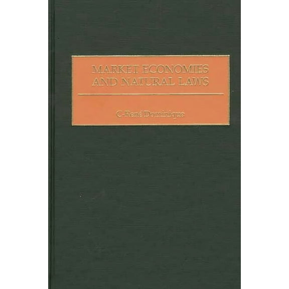 Market Economies and Natural Laws, (Hardcover)