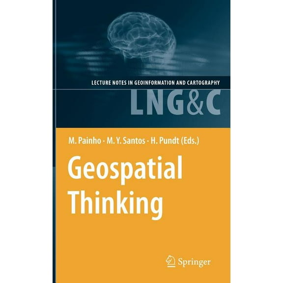 Lecture Notes in Geoinformation and Cart Geospatial Thinking, (Hardcover)
