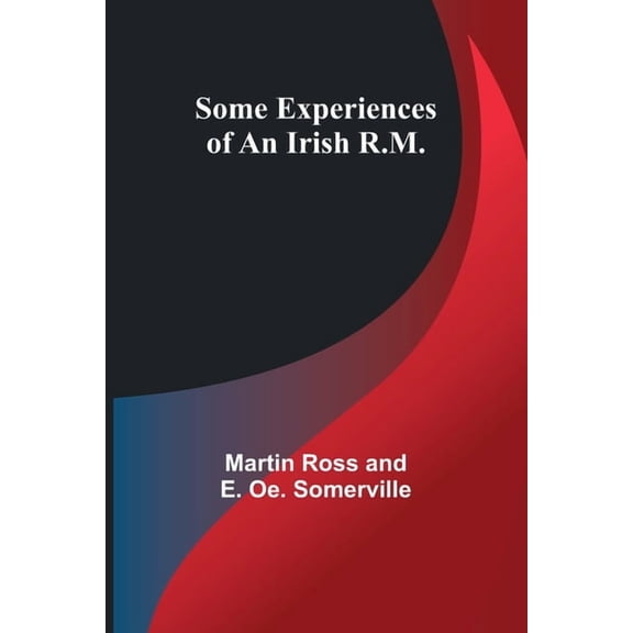 Some Experiences of an Irish R.M., (Paperback)