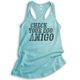 thumbnail image 1 of Check Your Ego Amigo Tank Top, Ladies Racerback Tank Top, Funny Tank Saying, Funny Tank Quote, Tank Quote, Cancun, X-Large, 1 of 3