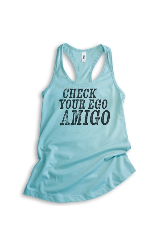 Check Your Ego Amigo Tank Top, Ladies Racerback Tank Top, Funny Tank Saying, Funny Tank Quote, Tank Quote, Cancun, X-Small