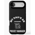 Project Management Service Model Design My Dad's an Awesome Project Manager Black and White Tough Phone Case ...