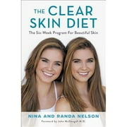 Pre-Owned The Clear Skin Diet: The Six-Week Program for Beautiful Skin: Foreword by John McDougall (Hardcover 9781602865655) by Nina Nelson, Randa Nelson