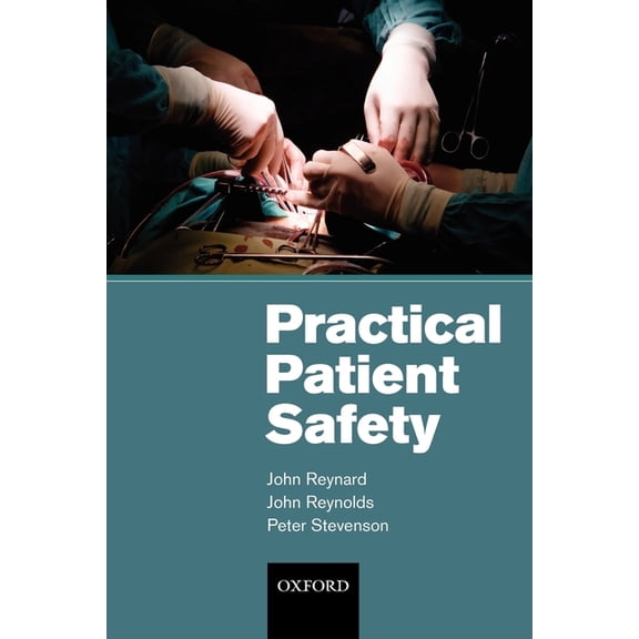 Practical Patient Safety, (Paperback)
