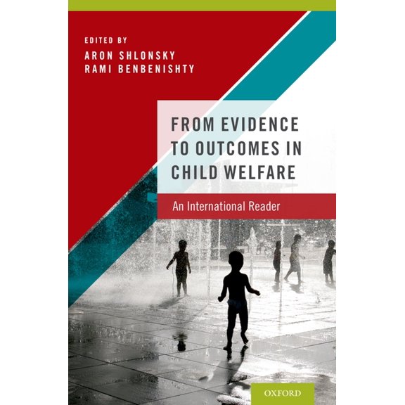 From Evidence to Outcomes in Child Welfare: An International Reader, (Hardcover)