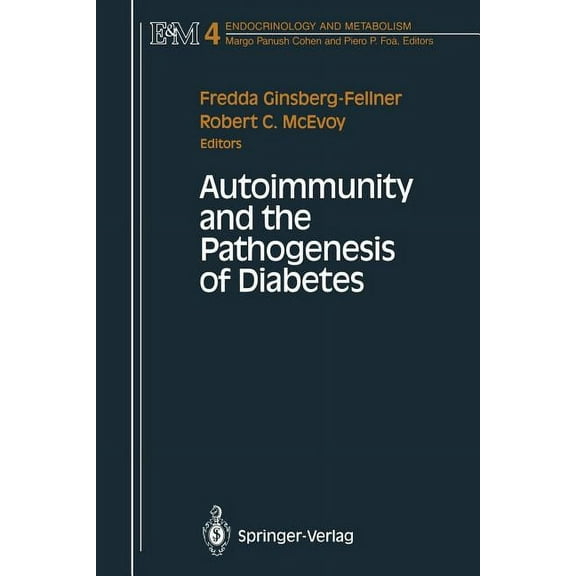 Endocrinology and Metabolism Autoimmunity and the Pathogenesis of Diabetes, Book 4, (Paperback)