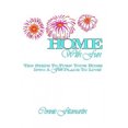 thumbnail image 2 of Home with Fun: Ten Steps to Turn Your Home Into a Fun Place to Live!, 2 of 2