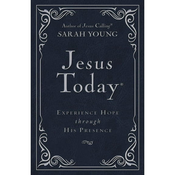 Jesus Today Jesus Today Deluxe Edition, Leathersoft, Navy, with Full Scriptures: Experience Hope Through His Presence (a 150-Day Dev, (Hardcover)