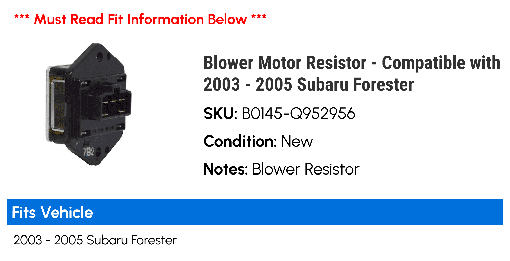 Blower Motor Resistor - Compatible with 2003 - 2005 Subaru Forester 2004