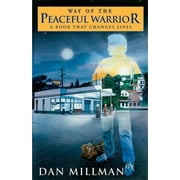 DAN MILLMAN Way of the Peaceful Warrior: A Book That Changes Lives (Paperback)