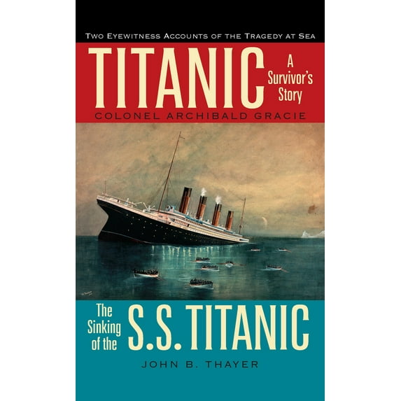 Pre-Owned Titanic: A Survivor's Story & the Sinking of the S.S. Titanic, (Paperback)