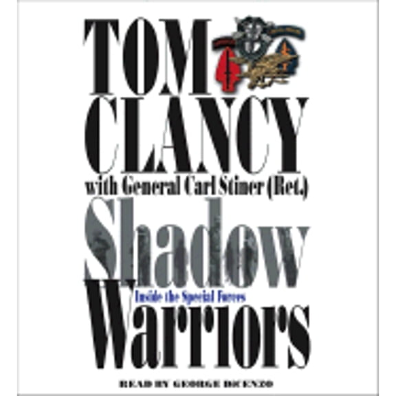 Pre-Owned Shadow Warriors: Inside the Special Forces (Audiobook) by Tom Clancy, Carl Stiner