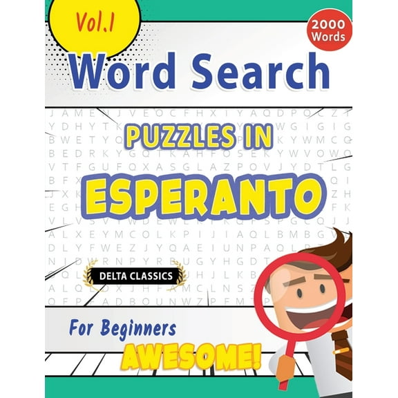Word Search Puzzles in Esperanto for Beginners - Awesome! Vol.1 - Delta Classics, (Paperback)