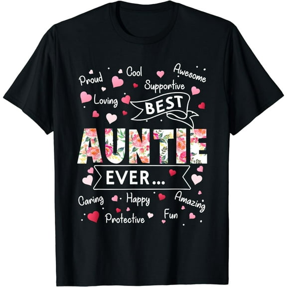 Best Auntie Ever T-Shirt Funny First Time Aunt Mothers Day T-Shirt