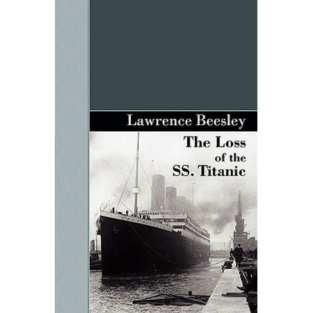 The Loss Of The Ss Titanic Paperback Walmart Com