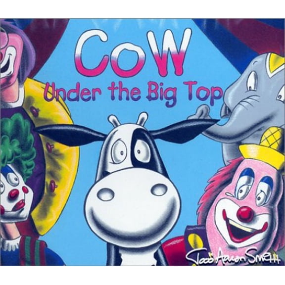 Pre-Owned Cow Under the Big Top (Cow’s Adventure) Hardcover