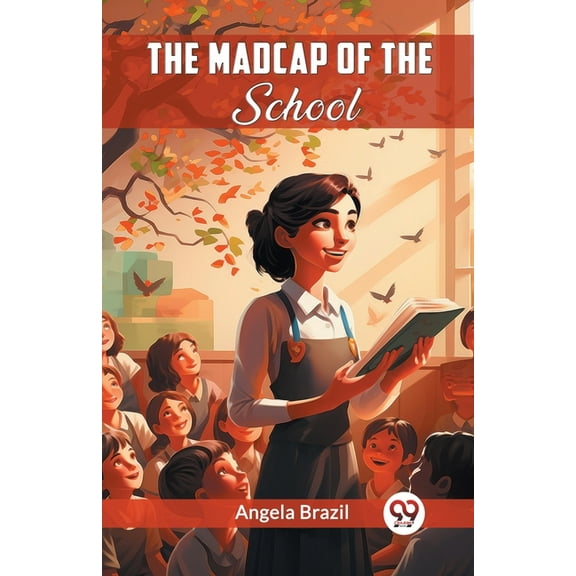 The Madcap Of The School, (Paperback)