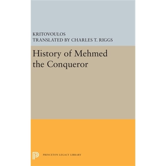 Pre-Owned Princeton Legacy Library History of Mehmed the Conqueror, Book 5546, (Hardcover)