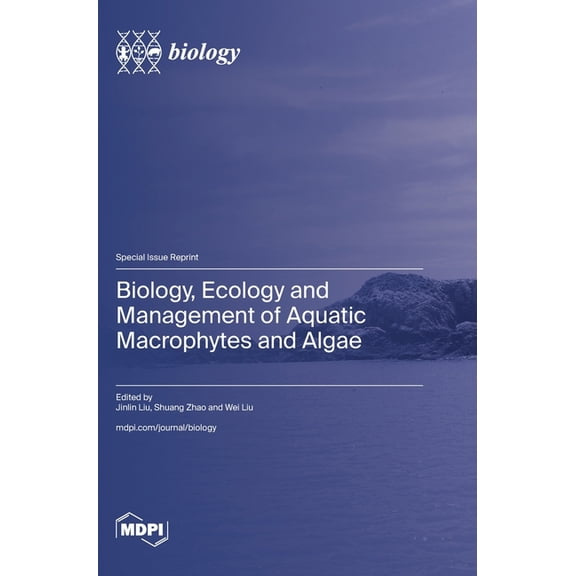 Biology, Ecology and Management of Aquatic Macrophytes and Algae, (Hardcover)