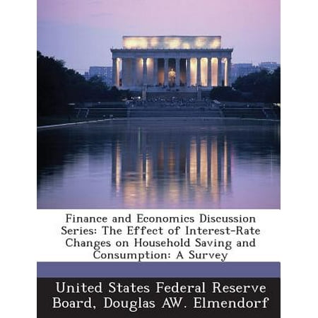 Finance and Economics Discussion Series : The Effect of Interest-Rate Changes on Household Saving and Consumption: A