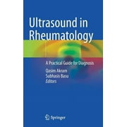 QASIM AKRAM; SUBHASIS BASU Ultrasound in Rheumatology: A Practical Guide for Diagnosis (Hardcover)