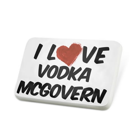Porcelein Pin I Love Vodka McGovern Cocktail Lapel Badge –