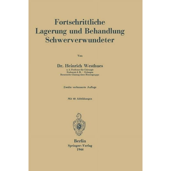 Fortschrittliche Lagerung Und Behandlung Schwerverwundeter, (Paperback)