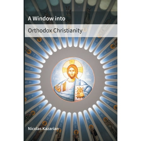 A Window Into Orthodox Christianity, (Paperback)