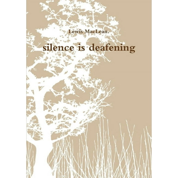 silence is deafening, (Paperback)